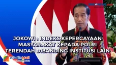 Jokowi : Indeks Kepercayaan...