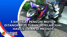3 Sindikat Pencuri Motor...