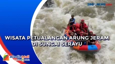 Wisata Petualangan Arung...