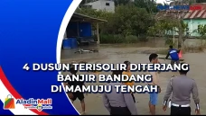 4 Dusun Terisolir Diterjang...