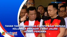 Tahan Tangis, Bharada...