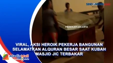 Viral, Aksi Heroik Pekerja...
