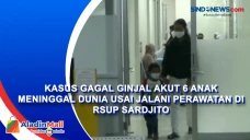 Kasus Gagal Ginjal Akut...