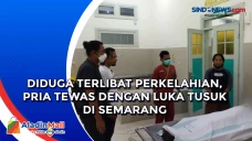 Diduga Terlibat Perkelahian,...