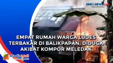 Empat Rumah Warga Ludes...