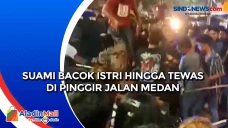 Suami Bacok Istri Hingga...