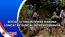 Bocah 14 Tahun Tewas...