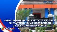 Sebelum Meninggal, Balita...