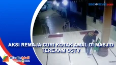 Aksi Remaja Curi Kotak...