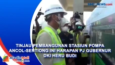 Tinjau Pembangunan Stasiun...