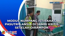 Modus Numpang Istirahat,...