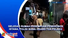Geledah Rumah Perempuan...