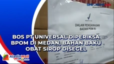 Bos PT Universal Diperiksa...