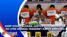 AKBP Doddy Ajukan Justice...