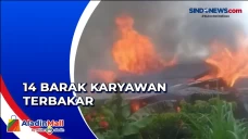 Kebakaran, 14 Barak...