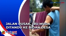 Akses Jalan Desa Rusak...