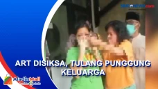 ART Disiksa di Bandung...