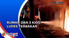 Rumah dan 3 Kios Terbakar...