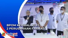 BPOM : Ada 2 Perusahaan...