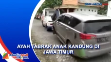 Sempat Bertengkar, Ayah...