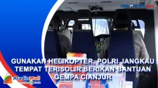 Gunakan Helikopter,...