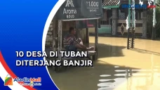 10 Desa di Tuban Diterjang...