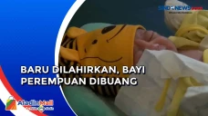 Sengaja Dibuang, Bayi...