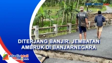 Jembatan Ambruk Diterjang...