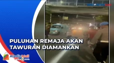 Akan Tawuran, Puluhan...