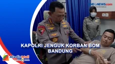 Jenguk Korban Bom Bunuh...