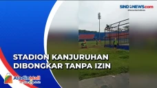 Heboh Pembongkaran Stadion...