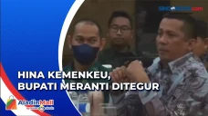 Hina Kemenkeu, Bupati...