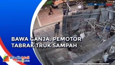 Pemotor Bawa Ganja Tabrak...