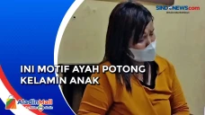 Polisi Tetapkan Ayah...
