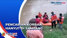 Tim SAR Sisir Sungai...