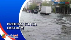 Prediksi Cuaca Ekstrem...