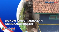 Ada Jenazah Dikubur...