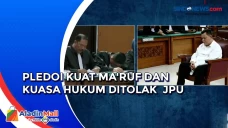 Tolak Pledoi Kuat Maruf,...