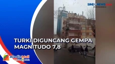 Gempa Magnitudo 7,8...