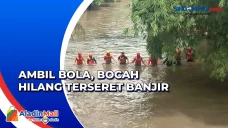 Ambil Bola dalam Selokan,...