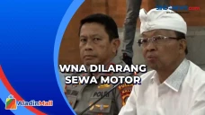 Kerap Berulah, WNA Dilarang...