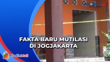 Fakta Baru! Korban Mutilasi...