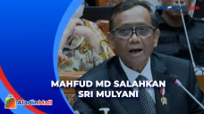 Mahfud MD Salahkan Sri...