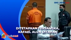 Rafael Alun Dijebloskan...
