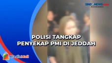 10 PMI Disekap di Jeddah,...