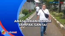 Suasana Terkini Anas...