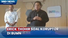 Tegas! Erick Thohir...