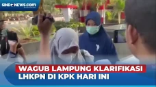 Klarifikasi LHKPN, Wagub...