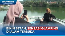 Sensasi Glamping dengan...