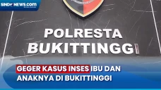 Geger Kasus Inses Ibu-Anak...